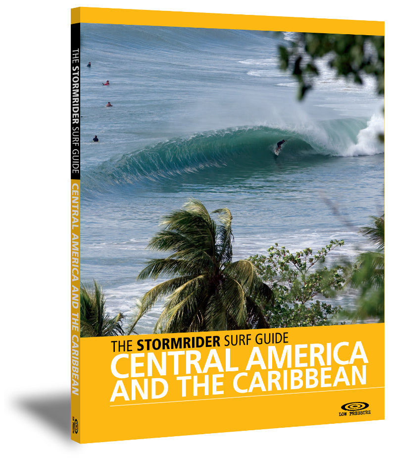 The Stormrider Surf Guide to Central America and the Caribbean Book