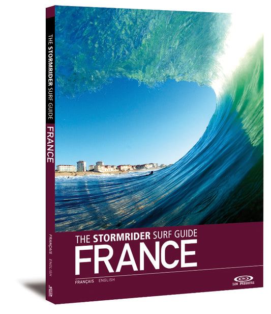 The Stormrider Surf Guide to France Book